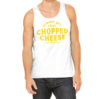 Lemme Get That Chopped Cheese New York City Bodegas Sandwich T Shirt Tank Top | Artistshot