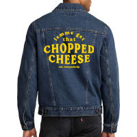 Lemme Get That Chopped Cheese New York City Bodegas Sandwich T Shirt Men Denim Jacket | Artistshot