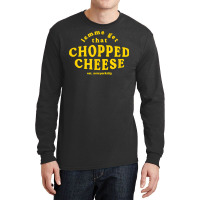 Lemme Get That Chopped Cheese New York City Bodegas Sandwich T Shirt Long Sleeve Shirts | Artistshot