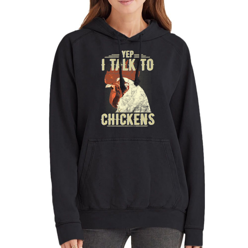 Yep Im Talk Chickens Funny Chicken Animal Distressed Style 13 Vintage Hoodie | Artistshot