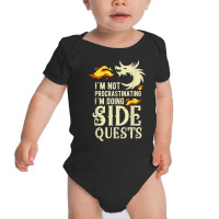 I'm Not Procrastinating I'm Doing Side Quests Funny Dragon T Shirt Baby Bodysuit | Artistshot