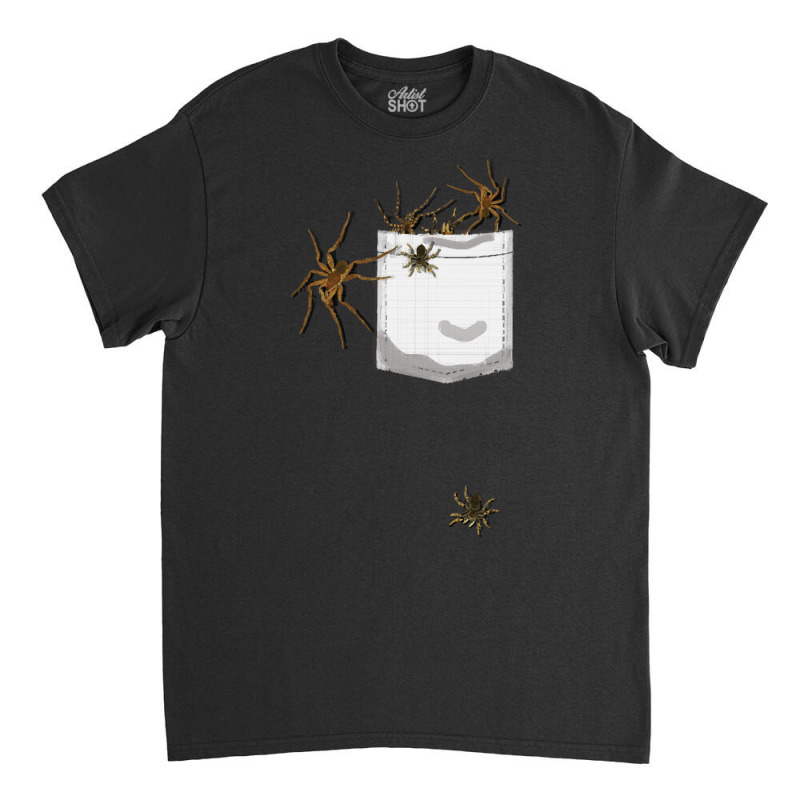 Spiders T  Shirt Pocket Full Of Creepy Spiders Arachnologists Arachnop Classic T-shirt by pumpedflamingo | Artistshot