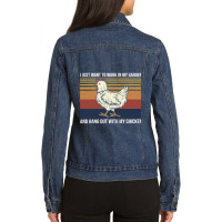 I Just Want To Work In My Garden And Hang Out Chicken 128 Ladies Denim Jacket | Artistshot