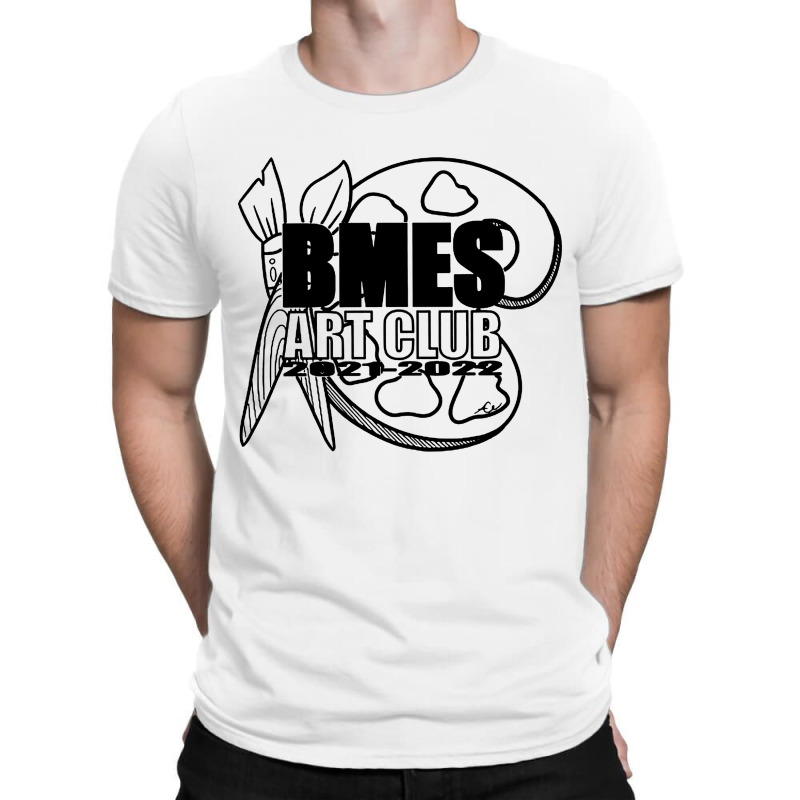 Custom Bmes Art Club 2021 2022 T-shirt By Afa Designs - Artistshot