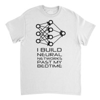 Data Science Machine Learning Neural Network T Shirt Classic T-shirt | Artistshot