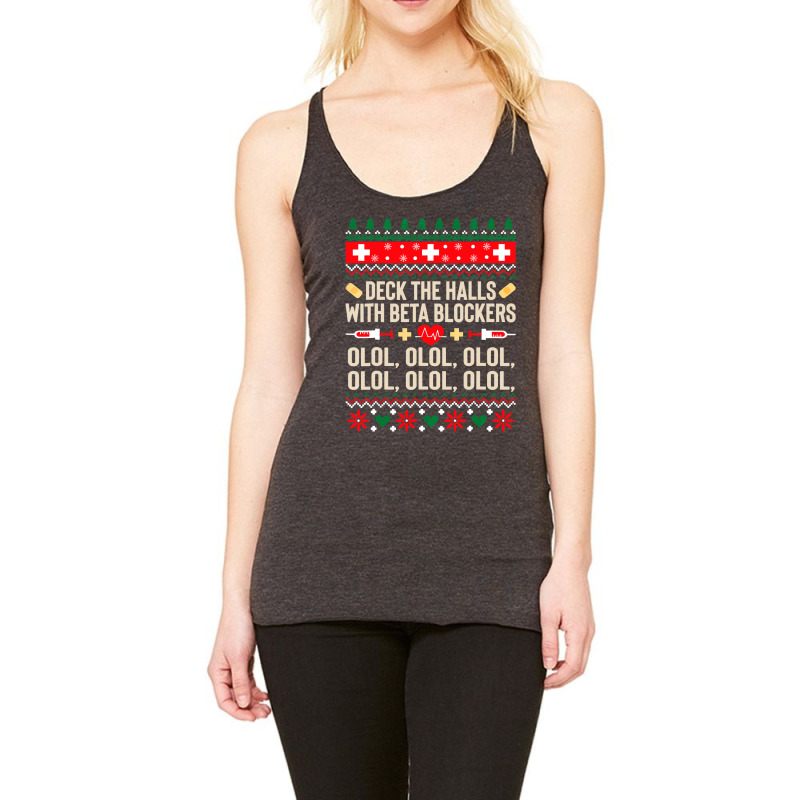 Deck The Halls With Beta Blockers Nurse Ugly Christmas Sweatshirt Racerback Tank by LoriMccarty89 | Artistshot