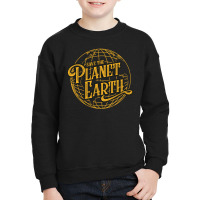 Save The Planet Earth Youth Sweatshirt | Artistshot