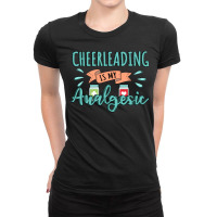 Cheerleading Is My Analgesic Design Quote Ladies Fitted T-shirt | Artistshot