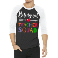 Awesome Bilingual Teacher Squad Funny Colleague T Shirt 3/4 Sleeve Shirt | Artistshot