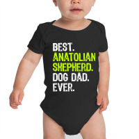 Anatolian Shepherd Dog Dad Fathers Day Dog Lovers T Shirt Baby Bodysuit | Artistshot