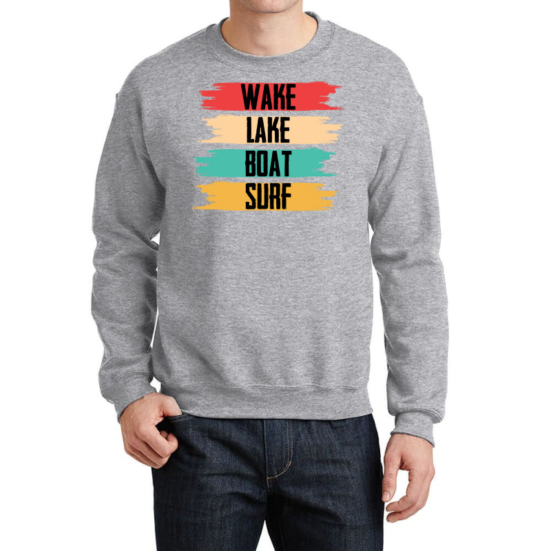 Wakeboarding T  Shirt Wakeboarding   Wake Lake Boat Surf T  Shirt Crewneck Sweatshirt | Artistshot