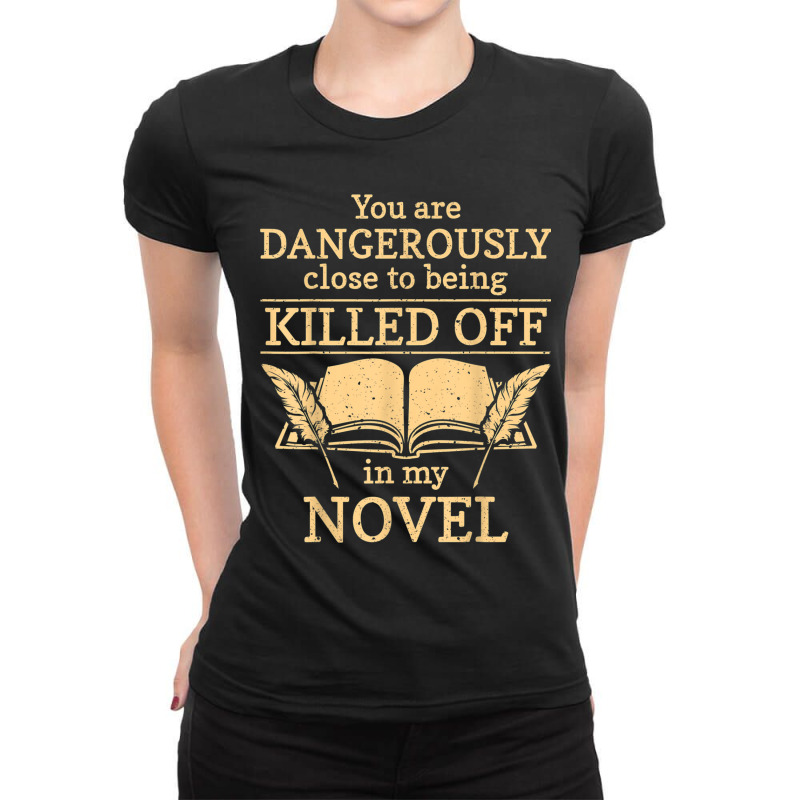 Author Writer Novelist T Shirt Copy Ladies Fitted T-Shirt by Jeffrey_Insalaco | Artistshot