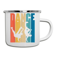 Dance Hip Hop Dancing Hiphop Dancer Breakdance Breakdancing T Shirt Camper Cup | Artistshot