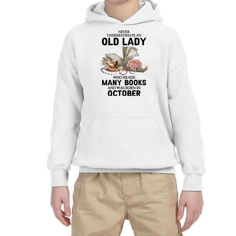 Never Underestimate An Old Lady Who Reads Many Books Women Sweatshirt Youth Hoodie by Adriana_Torquemada | Artistshot