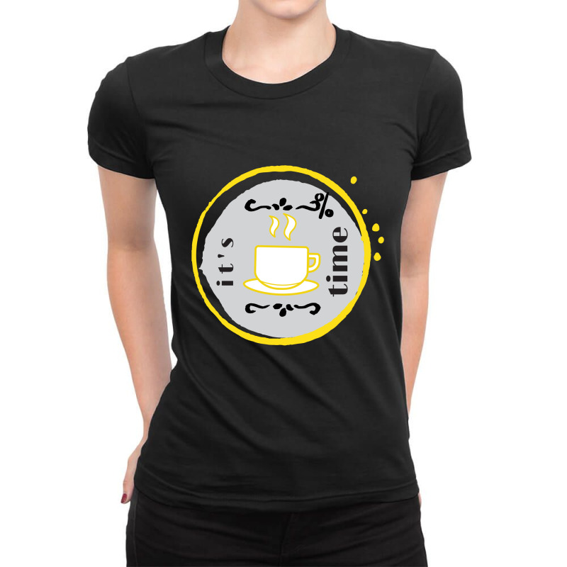 Coffee Time 5 Ladies Fitted T-Shirt by basma200 | Artistshot