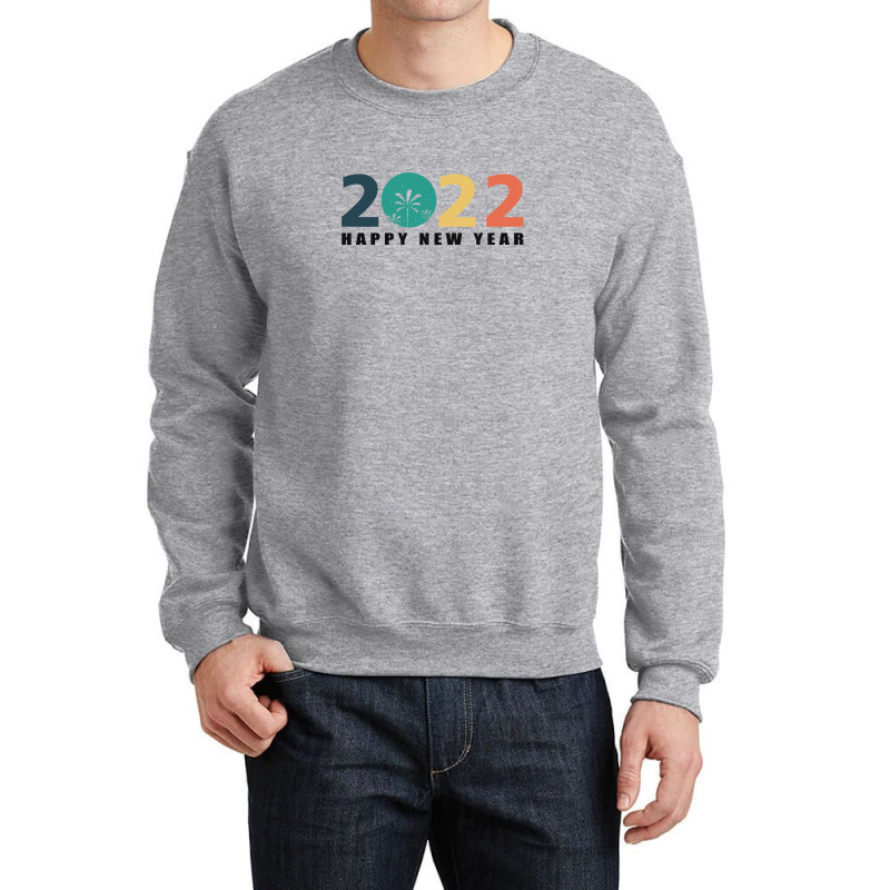 Happy New Year 2022 Crewneck Sweatshirt by raul valeska | Artistshot