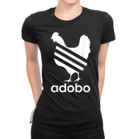 Chicken Adobo T Shirt Funny Filipino Pinoy Humor Philippines Ladies Fitted T-shirt | Artistshot