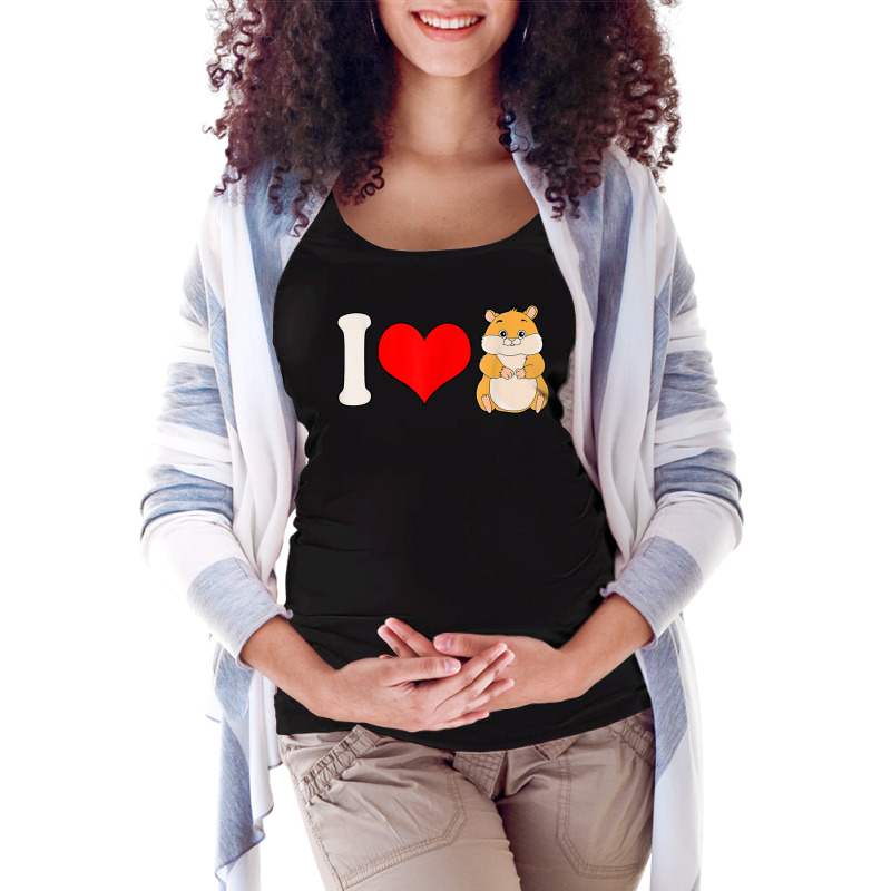 I Love Hamsters Funny Hamster T Shirt Maternity Scoop Neck T-shirt by bendlelobeltzoer | Artistshot