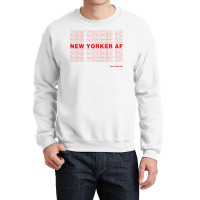 New Yorker Af Crewneck Sweatshirt | Artistshot