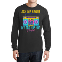 90s Hip Hop Clothing Rap Music Nostalgia Old School Gangster Men Women Long Sleeve Shirts | Artistshot