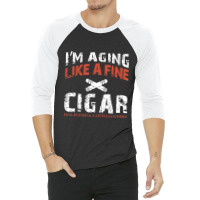 I'm Aging Like A Fine Cigar Old Man Drinking Music Retro 3/4 Sleeve Shirt | Artistshot