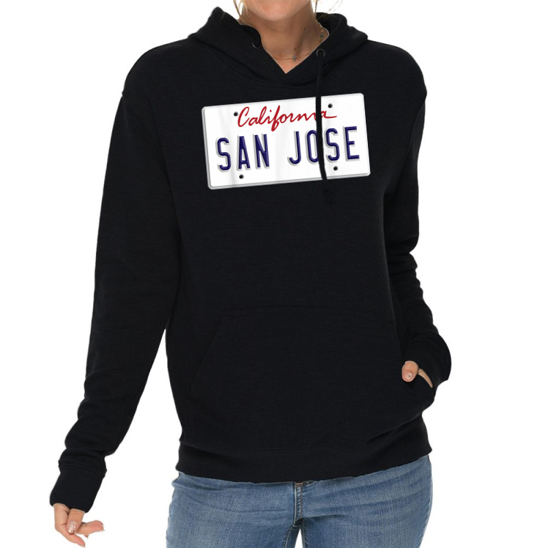 San Jose California Bay Area Silicone Valley License Plate T Shirt Lightweight Hoodie | Artistshot