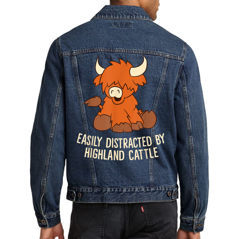 Scottish Highland Cattle   Easily Distracted Highland Cattle T Shirt Men Denim Jacket | Artistshot