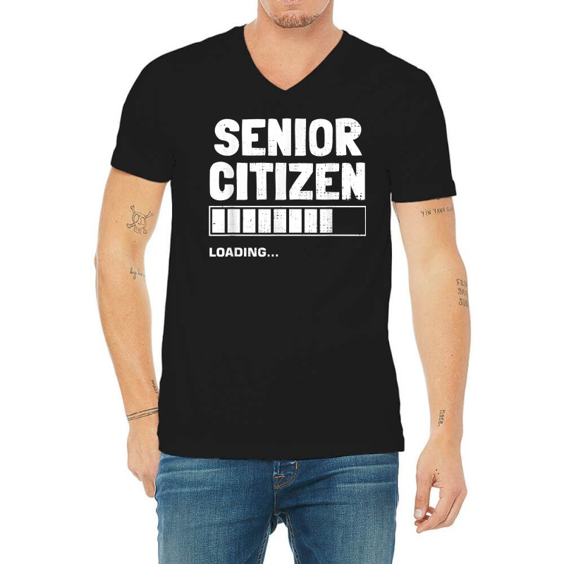 Senior Citizen Loading Old Senior Citizen T Shirt V-neck Tee | Artistshot