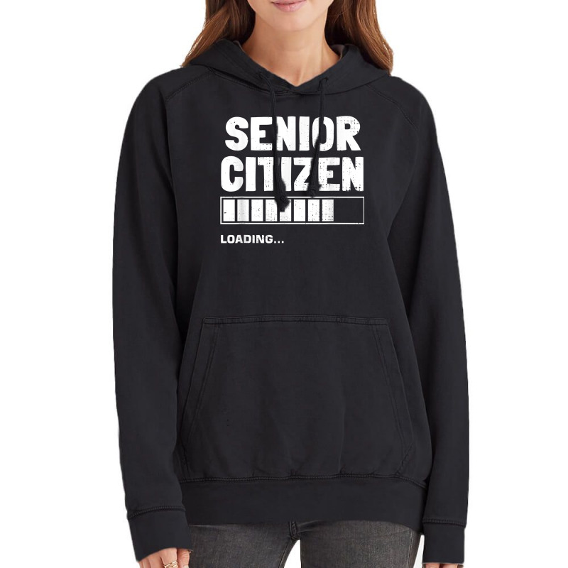 Senior Citizen Loading Old Senior Citizen T Shirt Vintage Hoodie | Artistshot