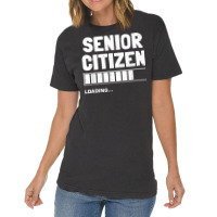 Senior Citizen Loading Old Senior Citizen T Shirt Vintage T-shirt | Artistshot