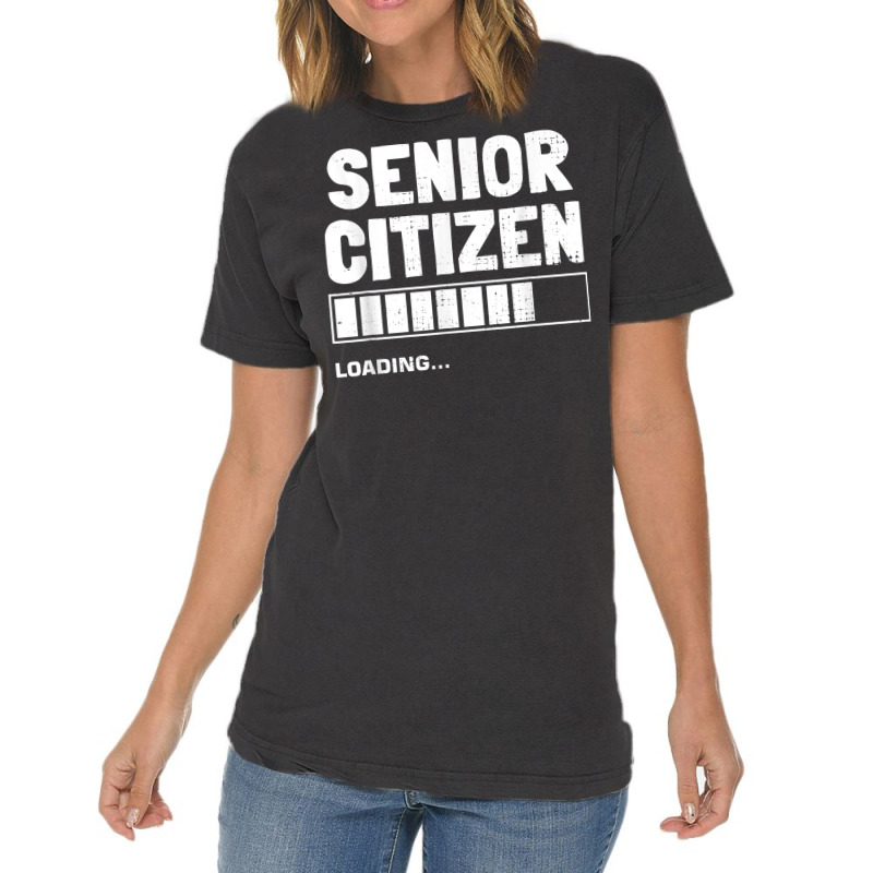 Senior Citizen Loading Old Senior Citizen T Shirt Vintage T-shirt | Artistshot