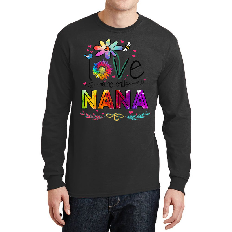 Womens I Love Being Called Nana Daisy Flower Cute Mother's Day Long Sleeve Shirts | Artistshot