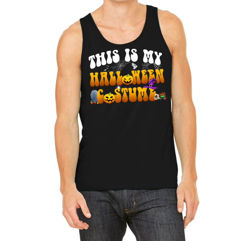 This Is My Halloween Costume T Shirt Tank Top | Artistshot