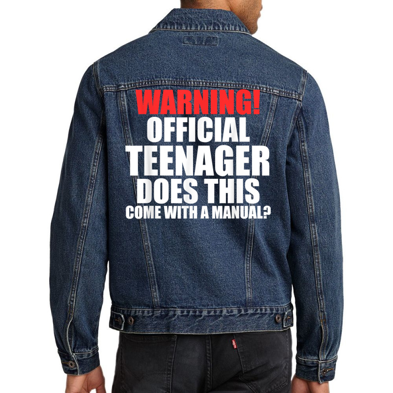 Warning! Offficial Teenager Come 13th Birthday Teenager T Shirt Men Denim Jacket | Artistshot