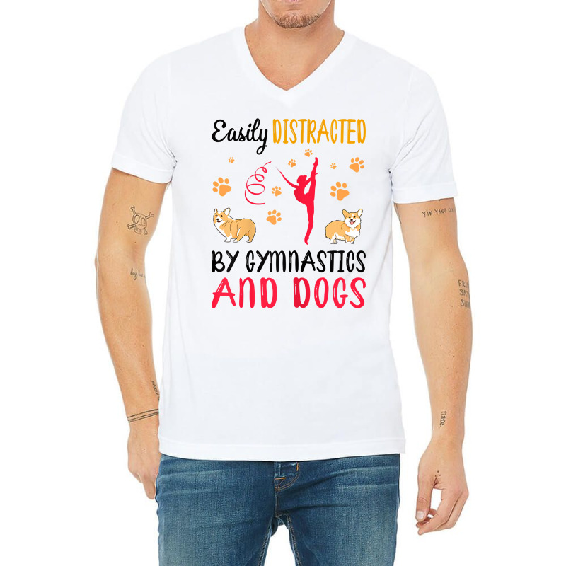 Womens Easily Distraced By Gymnastics And Dogs Gymnast Acrobat T Shirt V-neck Tee | Artistshot