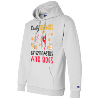 Womens Easily Distraced By Gymnastics And Dogs Gymnast Acrobat T Shirt Champion Hoodie | Artistshot