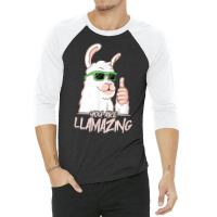 You Are Llamazing   Birthday Party Cool Alpaca Hipster Drips T Shirt 3/4 Sleeve Shirt | Artistshot