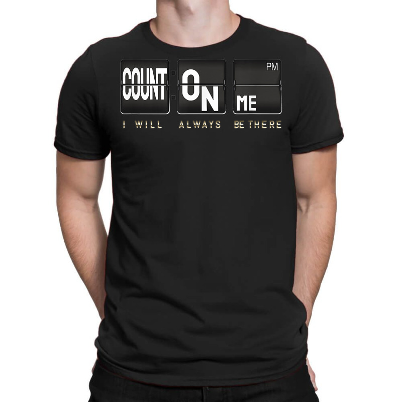 You Can Count On Me Math Teacher Student T Shirt T-shirt | Artistshot