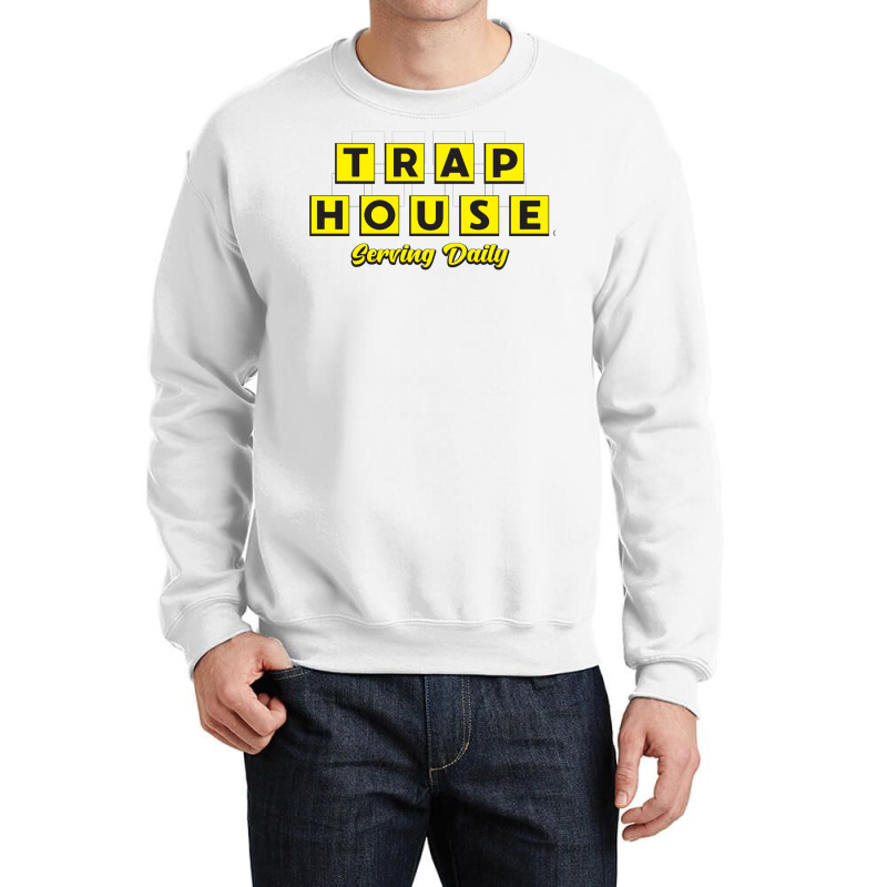 Trap House   Serving Daily Crewneck Sweatshirt | Artistshot