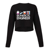 Biomedical Engineer   Biomedical Engineering Gift Bme Outfit T Shirt Cropped Sweater | Artistshot