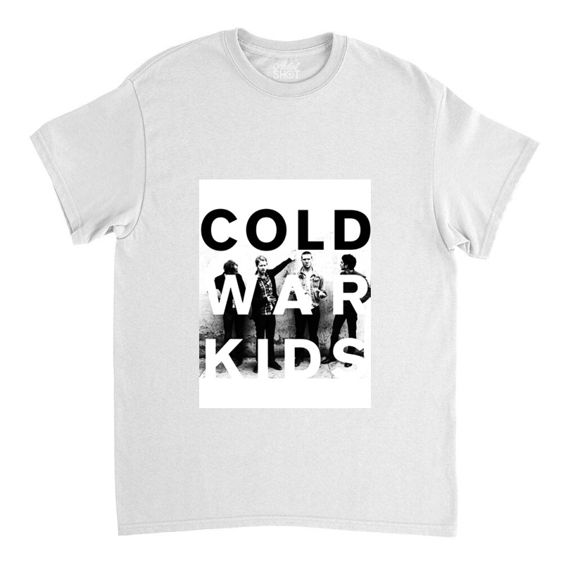 Cold War Kids Poster Classic T-shirt | Artistshot