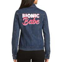 Womens Bionic Babe Knee Hip Replacement Surgery Funny Bionic Babe T Sh Ladies Denim Jacket | Artistshot