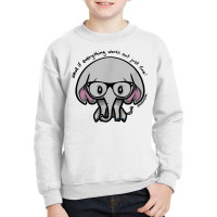 What If Everything Works Out T Shirt Youth Sweatshirt | Artistshot