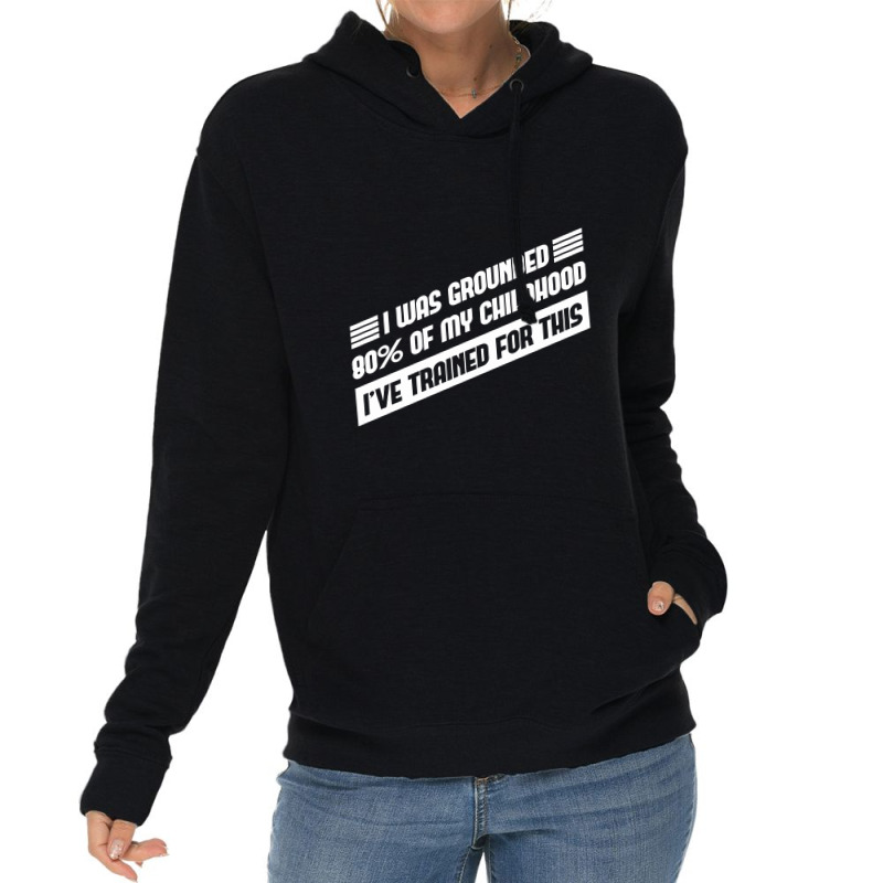 Grounded Funny Self Isolation Quote Lightweight Hoodie by aurakassh | Artistshot