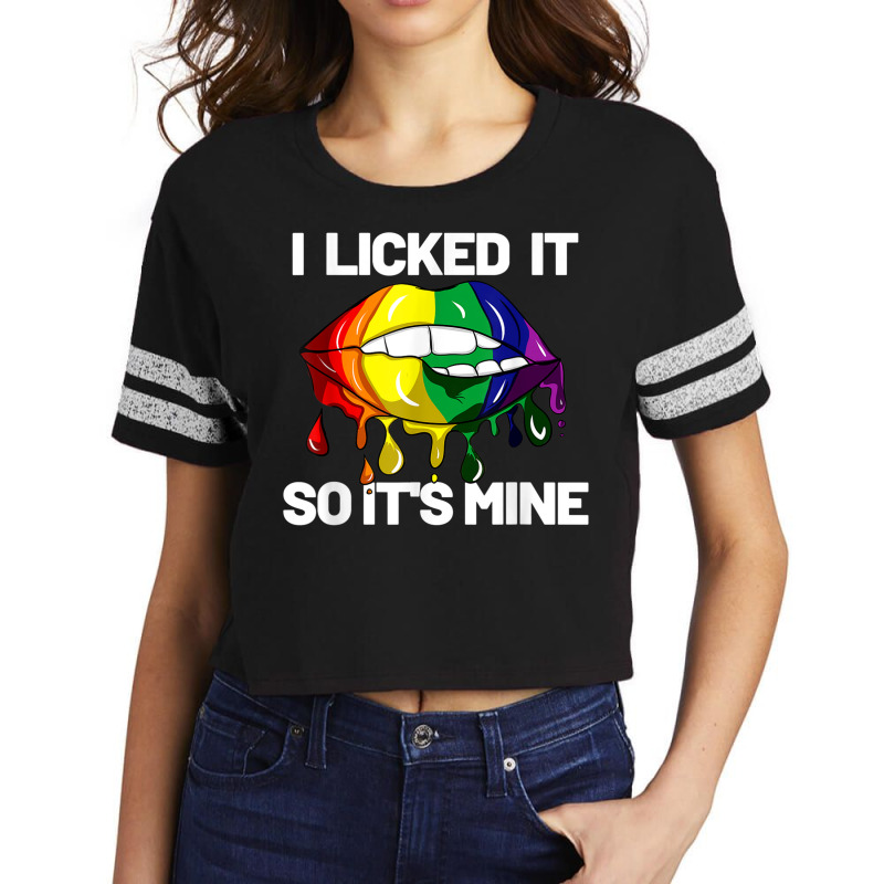 I Licked It So It's Mine Is Lgbt Csd Rainbow Men Women Pride T Shirt Scorecard Crop Tee by KaseeDheera | Artistshot