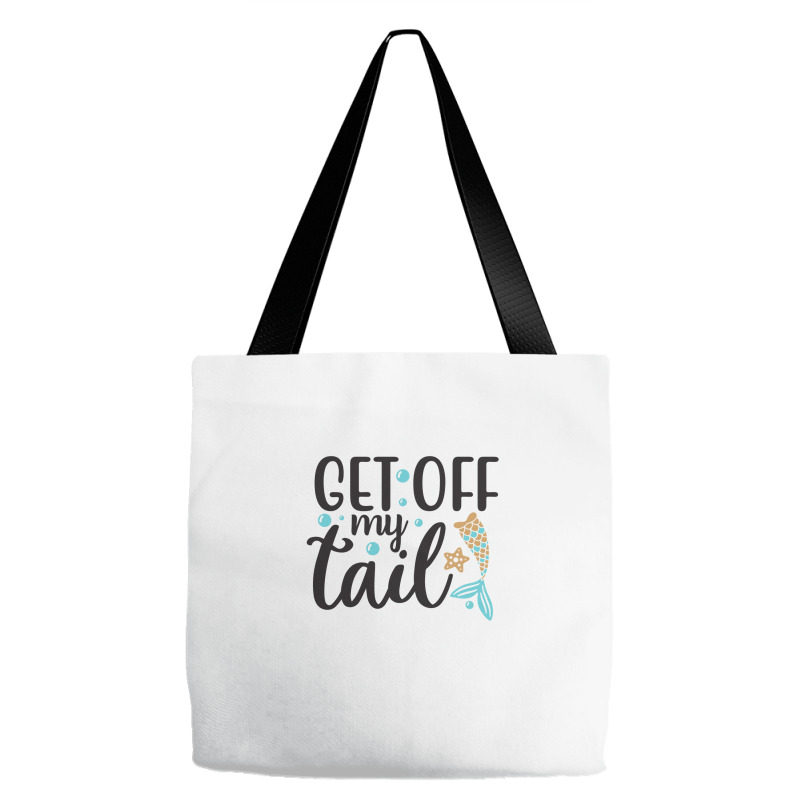 Get Off My Tail Tote Bags | Artistshot