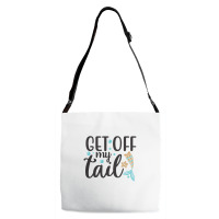 Get Off My Tail Adjustable Strap Totes | Artistshot