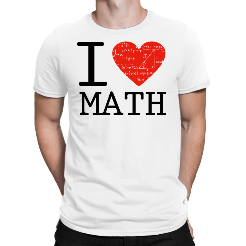 I Love Mathematics T-shirt | Artistshot