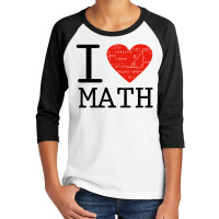 I Love Mathematics Youth 3/4 Sleeve | Artistshot