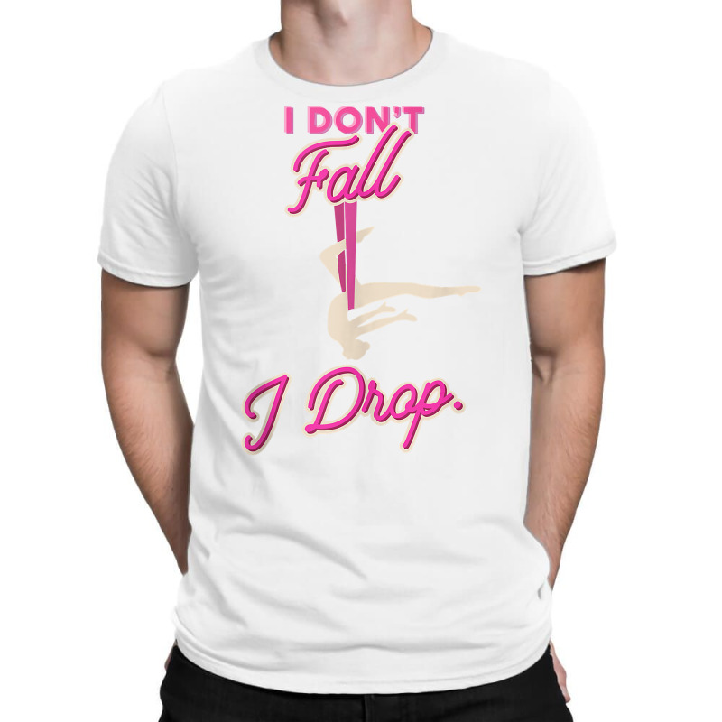 I Don't Fall I Drop Aerial Circus Silks Tank Top T-Shirt by sugruewxrivestsxe | Artistshot